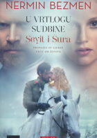 U vrtlogu sudbine: Seyit i Šura 1-2