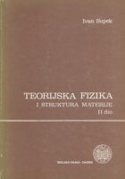 Teorijska fizika i struktura materije II. dio