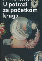 U potrazi za početkom kruga