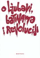 O ljubavi, batinama i revoluciji