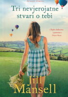 Tri nevjerojatne stvari o tebi