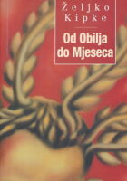 Od obilja do mjeseca