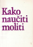 Kako naučiti moliti