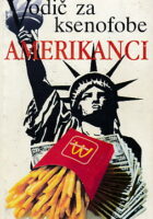 Vodič za ksenofobe - Amerikanci