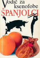 Vodič za ksenofobe - Španjolci