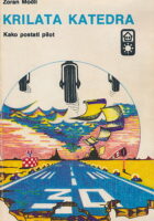Krilata katedra : kako postati pilot