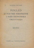 Pogled iz svjetske perspektive i naša ekonomska orjentacija