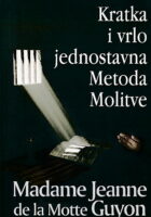 Kratka i vrlo jednostavna metoda molitve