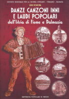 Danze canzoni inni e laudi popolari dell'Istria