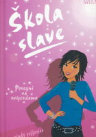 Škola slave : Posegni za zvijezdama
