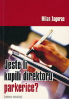 Jeste li kupili direktoru parkerice?