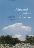 Uskrsnuti - Postati slobodan