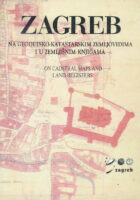 Zagreb na geodetsko-katastarskim zemljovidima