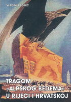 Tragom Alpskog bedema u Rijeci i Hrvatskoj