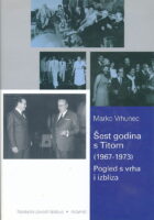 Šest godina s Titom (1967-1973)