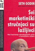 Svi marketinški stručnjaci su lažljivci