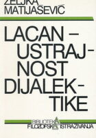 Lacan - ustrajnost dijalektike