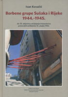 Borbene grupe Sušaka i Rijeke 1944-1945