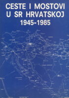 Ceste i mostovi u SR Hrvatskoj 1945-1985
