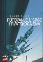 Putovanje u srce hrvatskoga sna
