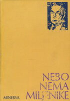 Nebo nema miljenike