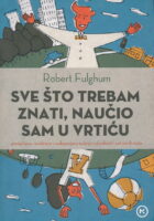 Sve što trebam znati, naučio sam u vrtiću