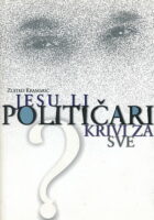 Jesu li političari krivi za sve