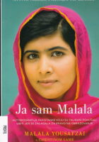 Ja sam Malala : Autobiografija Pakistanke koju su talibani pokušali ubiti jer se zalagala za pravo na obrazovanje