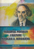 Filozofija povijesti i kulture Nikolaja A. Berdjajeva
