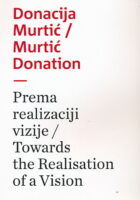 Donacija Murtić - Prema realizaciji