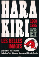 Hara Kiri, Les belles images, 1960-1985