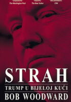 Strah : Trump u Bijeloj kući
