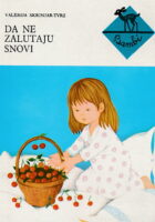 Da ne zalutaju snovi