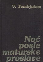 Noć posle maturske proslave