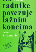 Ko radnike povezuje lažnim koncima