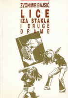 Lice iza stakla i druge drame
