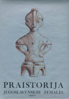 Praistorija jugoslavenskih zemalja II