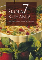Škola kuhanja 7: Specijaliteti s tijestom