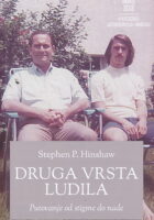 Druga vrsta ludila : putovanje od stigme do nade