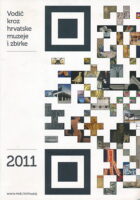 Vodič kroz hrvatske muzeje i zbirke 2011