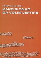 Kako si znao da volim leptire