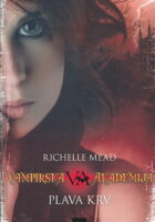 Vampirska akademija: Plava krv
