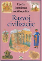Dječja ilustrirana enciklopedija - Razvoj civilizacije