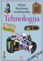 Dječja ilustrirana enciklopedija - Tehnologija