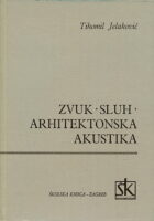 Zvuk, sluh, arhitektonska akustika