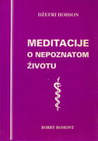 Meditacije o nepoznatom životu