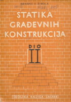 Statika građevnih konstrukcija. Dio II.