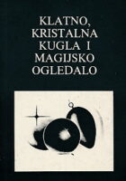 Klatno, kristalna kugla i magijsko ogledalo