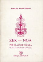 Zer-Nga: pet glavnih tačaka