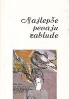 Najlepše pevaju zablude